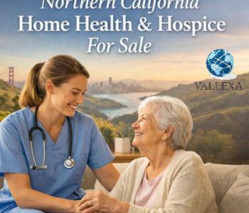 Northern California Home Health and Hospice for Sale featuring fully staffed, ACHC-accredited agencies serving the Bay Area with Medicare and Medicaid certification
